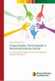 Capacita?o, Participa?o e Reconhecimento Social, Monteiro Pinto Kleber
