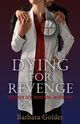 Dying For Revenge, Golder Barbara