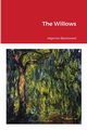 The Willows, Blackwood Algernon