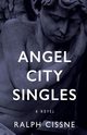 Angel City Singles, Cissne Ralph