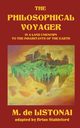 The Philosophical Voyager in a Land Unknown to the Inhabitants of the Earth, Listonai M.