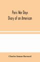 Paris War Days, Inman Barnard Charles