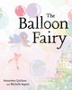 The Balloon Fairy, Saputo Michelle