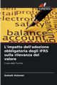 L'impatto dell'adozione obbligatoria degli IFRS sulla rilevanza del valore, Ustuner Gulsah