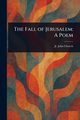 The Fall of Jerusalem, Church John Jr.