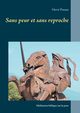 Sans peur et sans reproche, Ponsot Herv