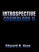 Introspective Cosmology II, Haas Edward N.