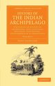 History of the Indian Archipelago - Volume 1, Crawfurd John