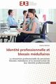 Identit professionnelle et blesss mdullaires, MAILHOT-S