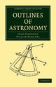 Outlines of Astronomy, Herschel John Frederick William
