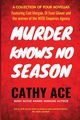 Murder Knows No Season, Ace Cathy