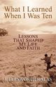 What I Learned When I Was Ten, Kalas J. Ellsworth