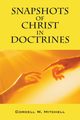Snapshots of Christ in Doctrines, Mitchell Cordell W.