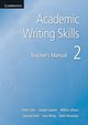 Academic Writing Skills 2 Teacher's Manual, 