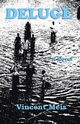 Deluge, Meis Vincent