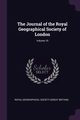 The Journal of the Royal Geographical Society of London; Volume 10, Royal Geographical Society (Great Britai