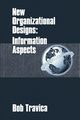 New Organizational Designs, Travica Bob