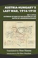 Austria-Hungary's Last War, 1914-1918 Vol 1 (1914), 