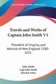 Travels and Works of Captain John Smith V1, Smith John