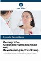 Demografie, Gesundheitsmanahmen und Bevlkerungsentwicklung, Rameshbabu Enamala
