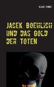 Jacek Boehlich und das Gold der Toten, Funke Klaus