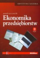 Ekonomika przedsibiorstw Podrcznik cz 3, Guzera Krystyna