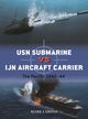USN Submarine vs IJN Aircraft Carrier, Lardas Mark