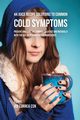 44 Juice Recipe Solutions to Common Cold Symptoms, Correa Joe