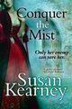 Conquer the Mist, Kearney Susan