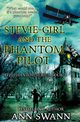 Stevie-Girl and the Phantom Pilot, Swann Ann
