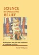 Science Interrogating Belief. Bridging the Old and New Traditions of Medicine in Africa, Okpako David T.