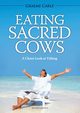 Eating Sacred Cows, Carl Graeme
