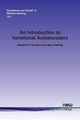 An Introduction to Variational Autoencoders, Kingma Diederik  P.
