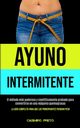 Ayuno Intermitente, Prieto Casimiro