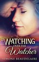 Watching Over The Watcher, Beaudelaire Simone