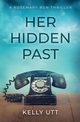 Her Hidden Past, Utt Kelly