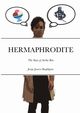 HERMAPHRODITE, Juarez-Bagdigian Jorge