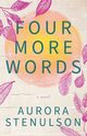 Four More Words, Stenulson Aurora