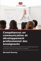 Comptences en communication et dveloppement professionnel des enseignants, Razzaq Naveed