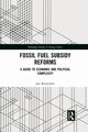 Fossil Fuel Subsidy Reforms, Rentschler Jun