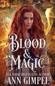 Blood and Magic, Gimpel Ann