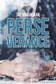 Perseverance, Braukman Jay