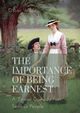 The importance of Being Earnest. A Trivial Comedy for Serious People, Wilde Oscar