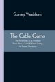 The Cable Game, Washburn Stanley