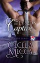 The Lord's Captive, Mecca Cecelia