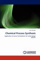 Chemical Process Synthesis, Mulopo Jean