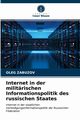 Internet in der militrischen Informationspolitik des russischen Staates, ZABUZOV OLEG