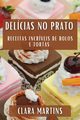 Delcias no Prato, Martins Clara