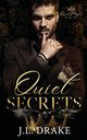 Quiet Secrets, Drake J.L.