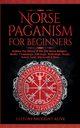Norse Paganism for Beginners, Brought Alive History